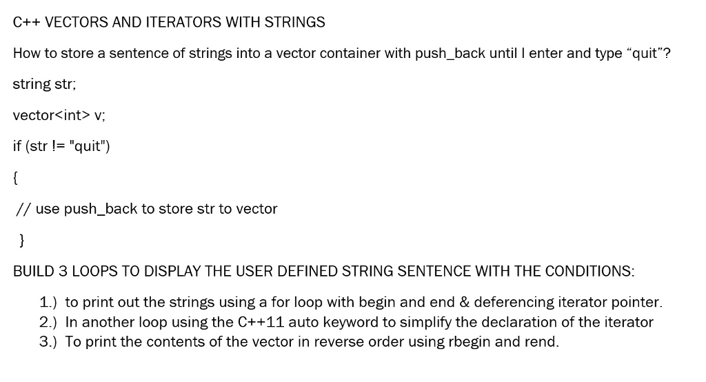 Solved How To Store A Sentence Of Strings Into A Vector C Chegg Com