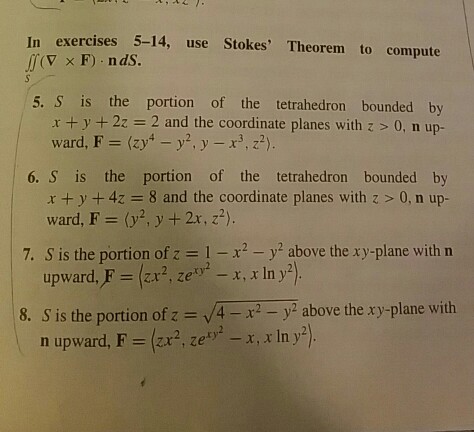 Solved Question 8 Use Stokes Theorem To Compute S Is The Chegg Com