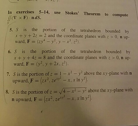 Solved Question 8 Use Stokes Theorem To Compute S Is The Chegg Com