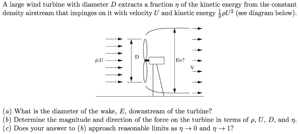 A Large Wind Turbine With Diameter D Extracts A Fr Chegg Com