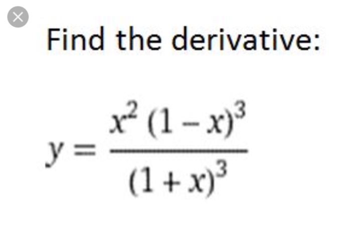 Solved Find The Derivative Y X 2 1 X 3 1 X 3 Chegg Com