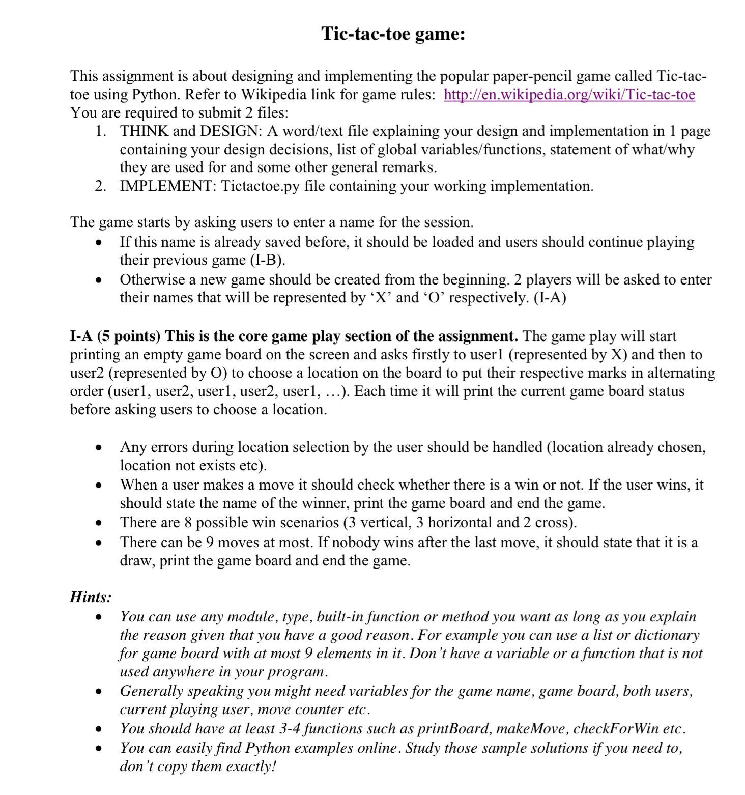 Solved Project Statement Tic-Tac-Toe is a simple and fun