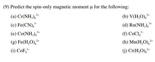 Solved 9 Predict The Spin Only Magnetic Moment U For Th Chegg Com