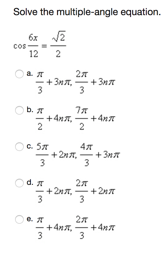 Solved Solve The Multiple Angle Equation 6x Cos 12 2 A Chegg Com
