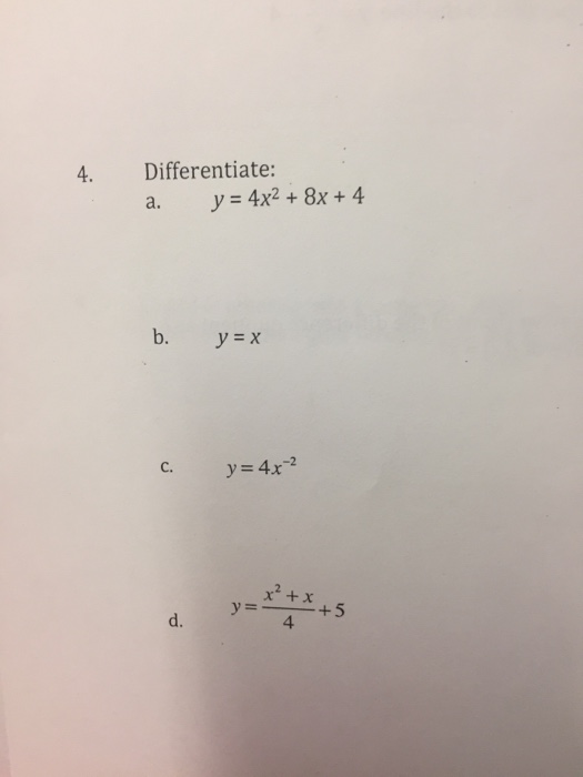 Solved Differentiate Y 4x 2 8x 4 Y X Y 4x 2 Y Chegg