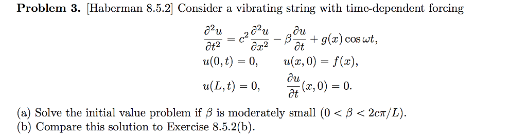 Consider A Vibrating String With Time Dependent Fo Chegg Com