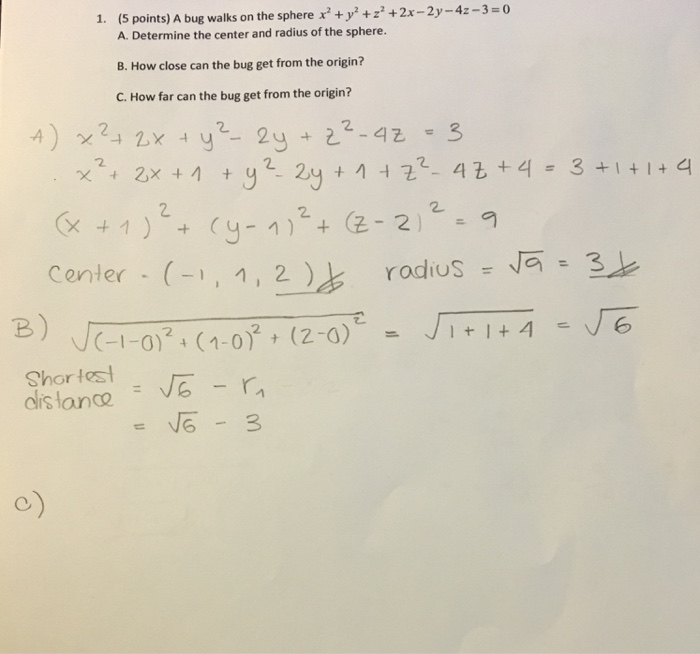 Solved A Bug Walks On The Sphere X 2 Y 2 Z 2 2x 2y Chegg Com