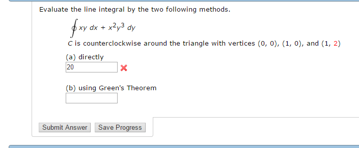 Solved Evaluate The Line Integral By The Two Following Chegg Com