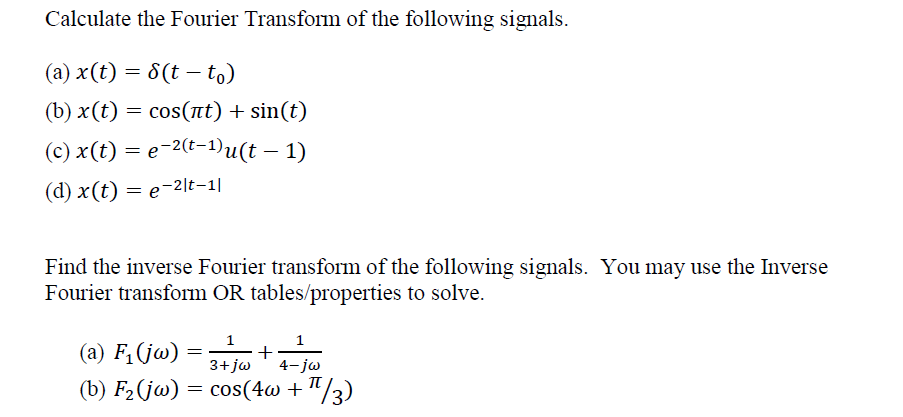 Solved Calculate The Fourier Transform Of The Following S