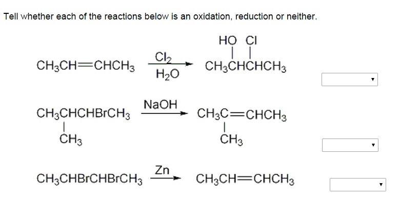 Image for Tell whether each of the reactions below is an oxidation, reduction or neither.