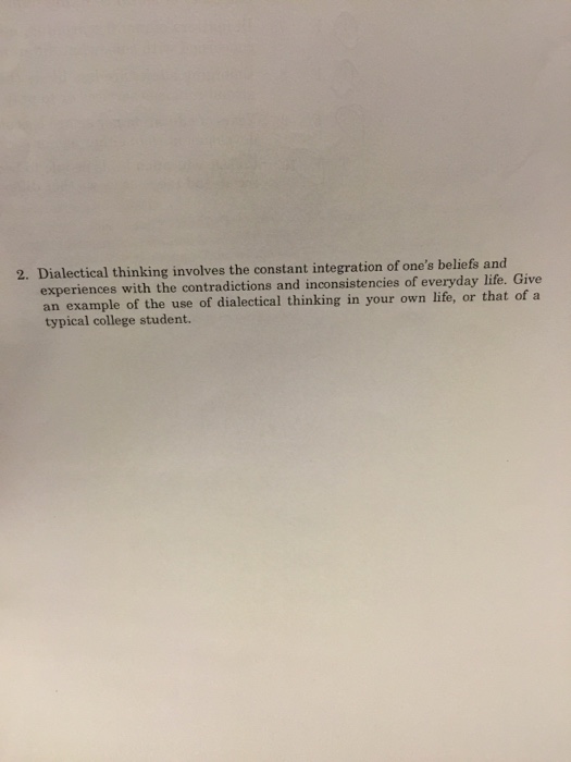 2. Dialectical thinking involves the constant | Chegg.com