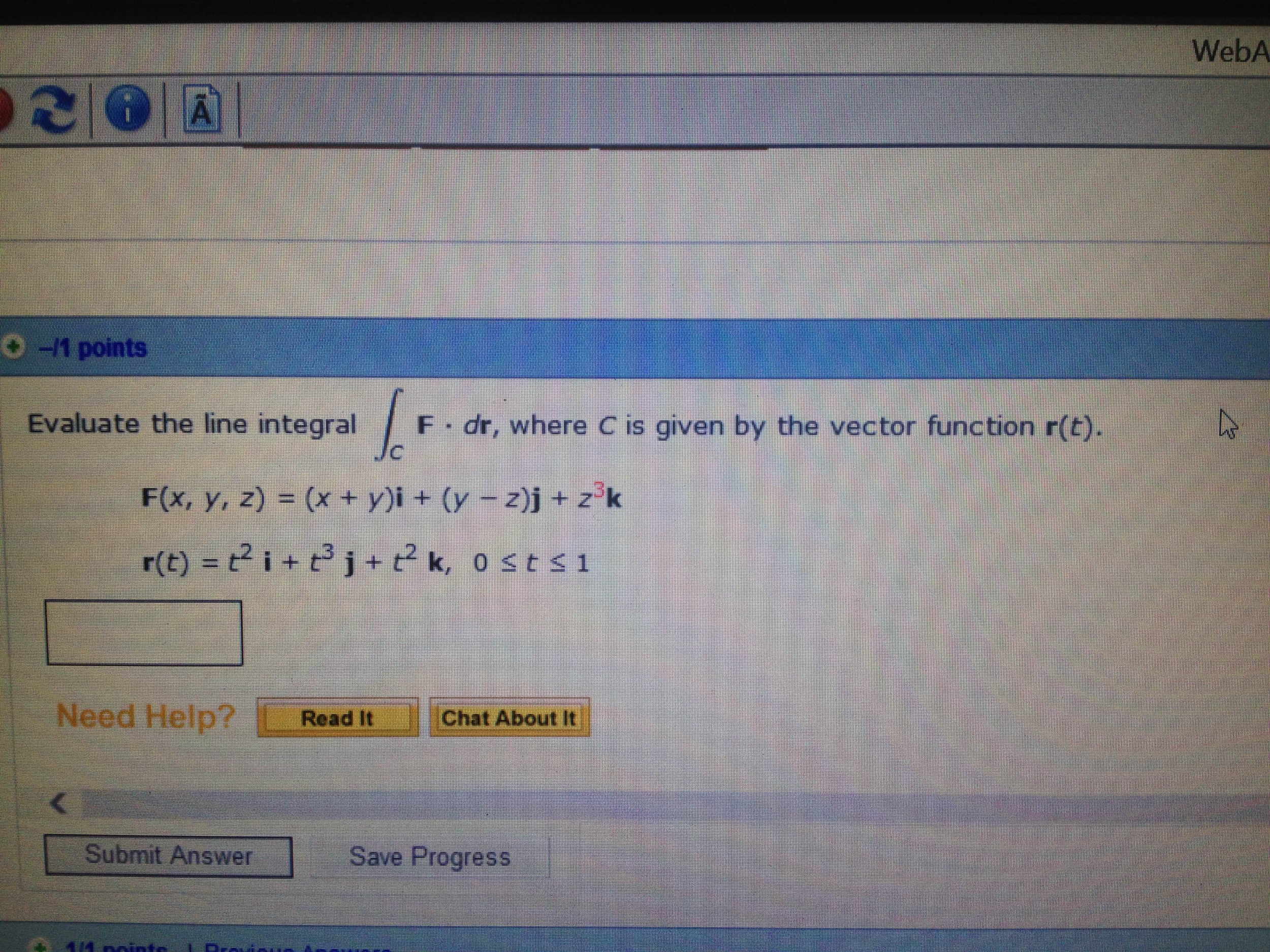 Solved Evaluate The Line Integral Where C Is Given By The Chegg Com