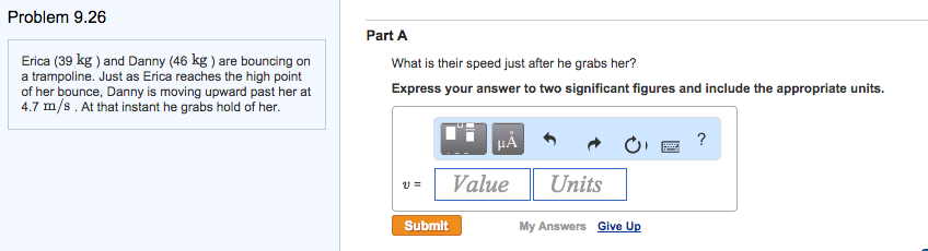 Solved Part A Erica (39 kg) and Danny (46 kg) are bouncing
