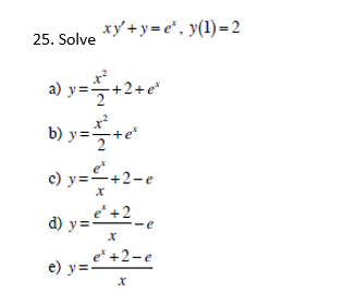 Solved Solve Xy Y E X Y 1 2 A Y X 2 2 2 E Chegg Com