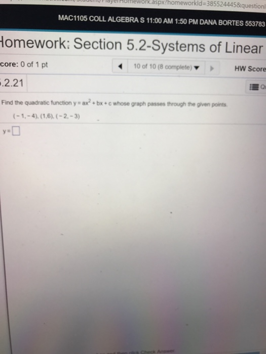 Solved Find The Quadratic Function Y Ax 2 Bx C Whose Chegg Com