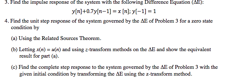 Solved 3 Find The Impulse Response Of The System With Th Chegg Com