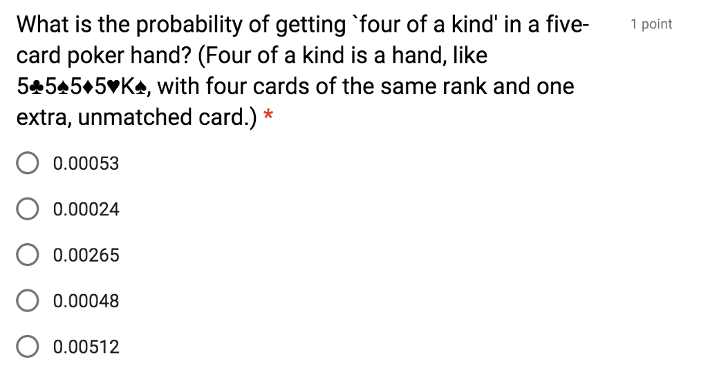 Odds of 4 of a kind in texas hold