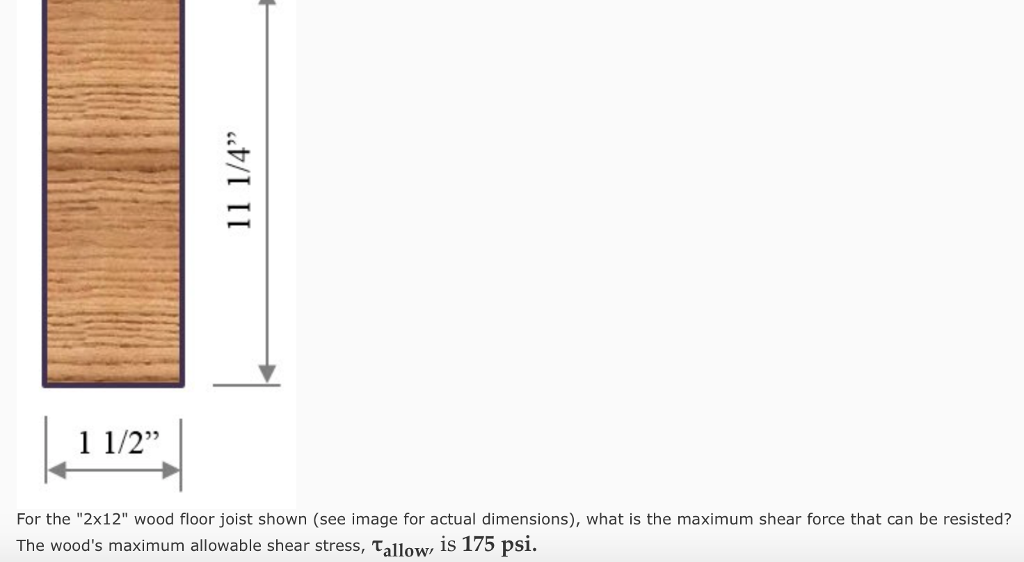 Solved 1 1 2 For The 2x12 Wood Floor Joist Shown See