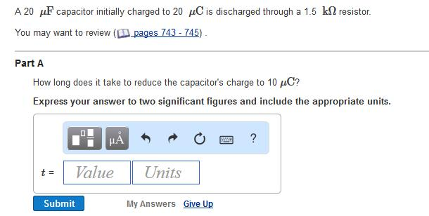 Solved A 20 μF Capacitor Initially Charged To 20 μC Is Di