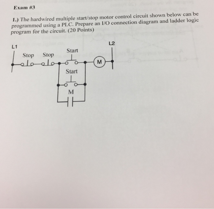 Solved The Hardwired Multiple Start Stop Motor Control Ci