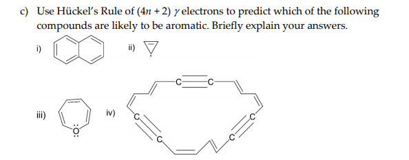 Solved Use Huckel S Rule Of 4n 2 Y Electrons To Predi Chegg Com