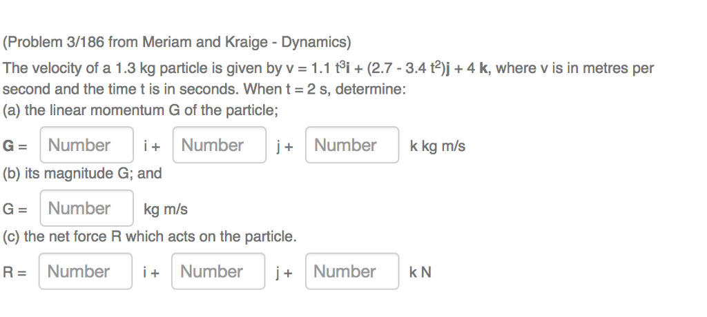 Solved The Velocity Of A 1 3 Kg Particle Is Given By V Chegg Com