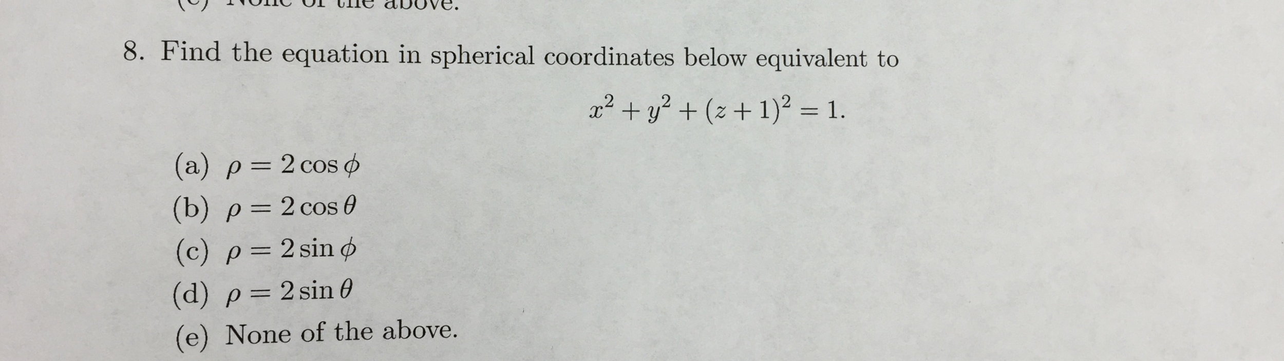 Find The Equation In Spherical Coordinates Below Chegg Com