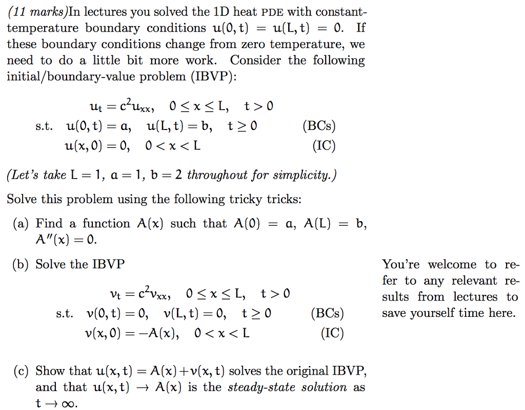 Solved In Lectures You Solved The 1d Heat Pde With Consta Chegg Com