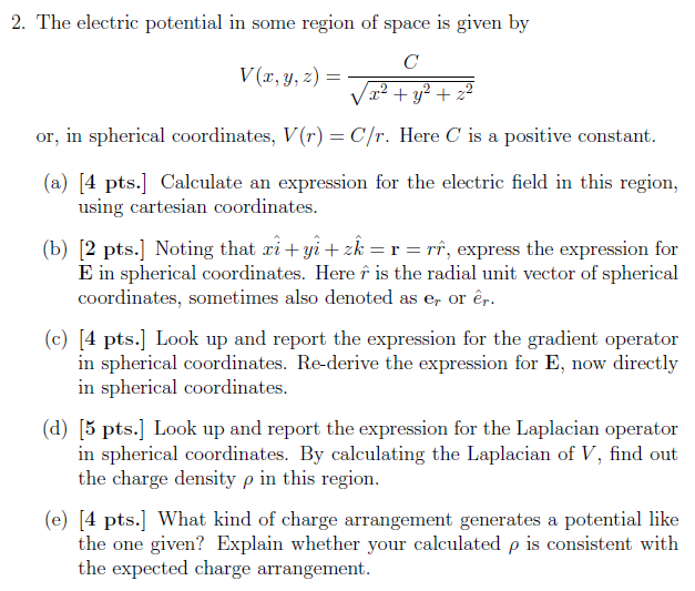 Solved The Electric Potential In Some Region Of Space Is Chegg Com