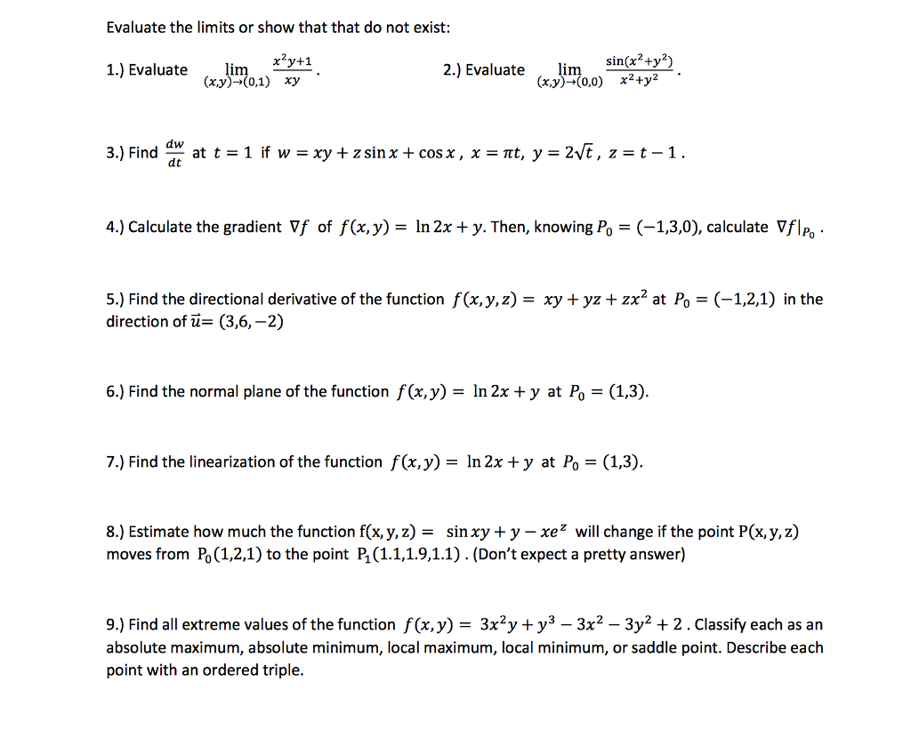 Solved Evaluate The Limits Or Show That That Do Not Exist Chegg Com