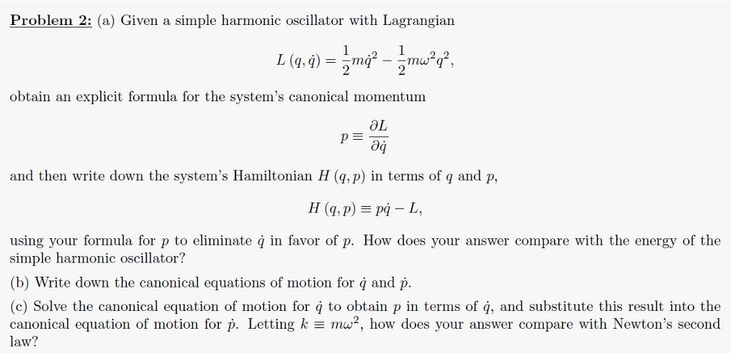 Solved Given A Simple Harmonic Oscillator With Lagrangian Chegg Com