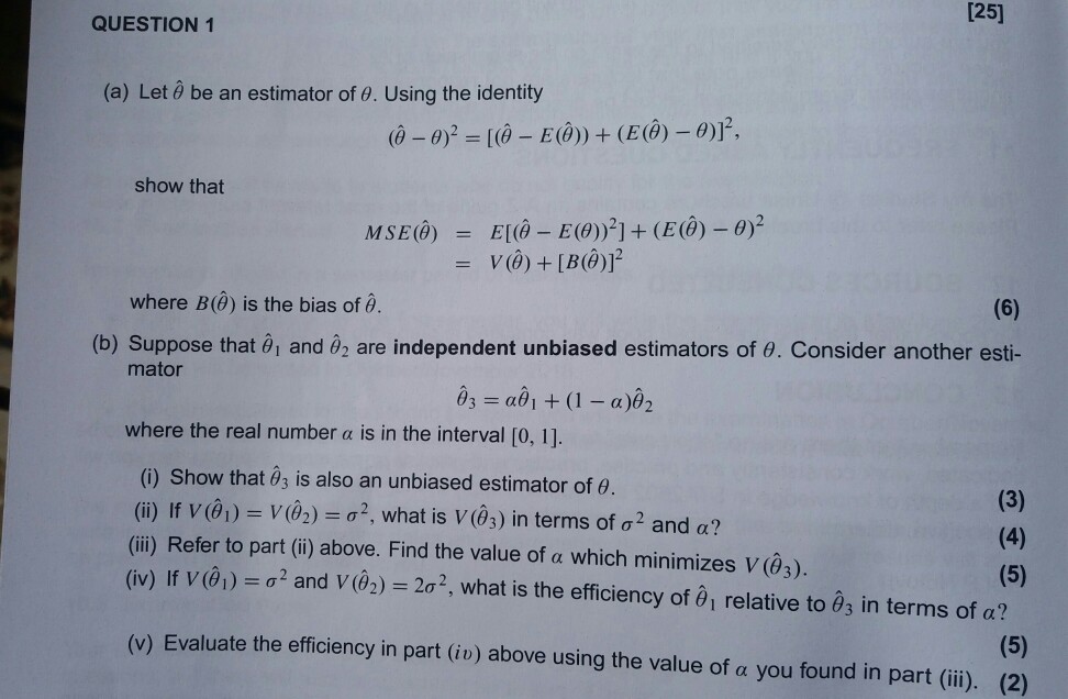 Solved 251 Question 1 A Let Be An Estimator Of Us Chegg Com
