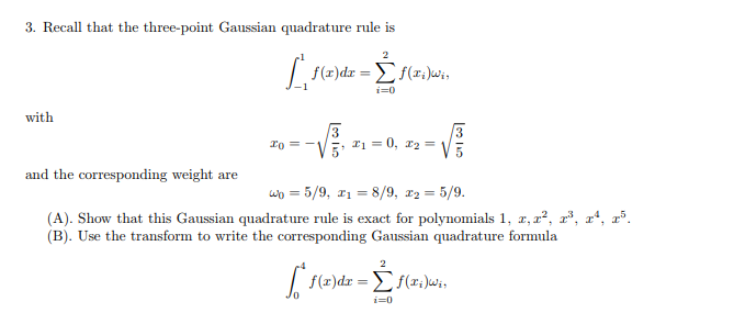 Solved 3 Recall That The Three Point Gaussian Quadrature Chegg Com