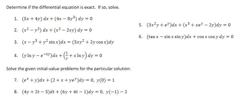 Solved Determine If The Differential Equation Is Exact If Chegg Com