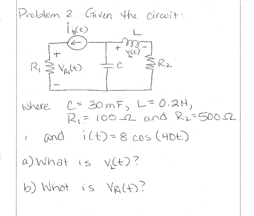 Solved Given The Circuit Where C 30 Mf L 0 2 H R1 Chegg Com