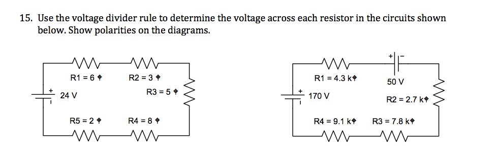 Solved 15 Use The Voltage Divider Rule To Determine The Chegg Com