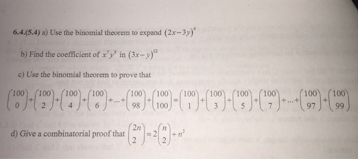 Use The Binomial Theorem To Expand 2x 3y 4 Find Chegg Com