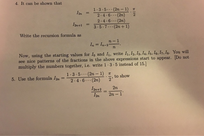 Solved It Can Be Shown That I 2n 1 3 5 2n 1 2 4 6 Chegg Com