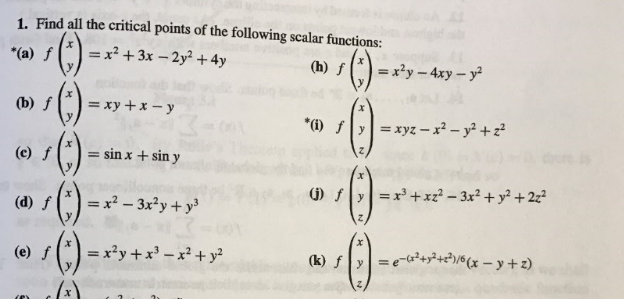 Solved Find All The Critical Points Of The Following Scalar Chegg Com