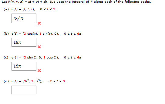 Solved Let F X Y Z Xi Yj Zk Evaluate The Integral Chegg Com