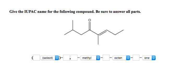 Solved Give The IUPAC Name For The Following Compound. Be