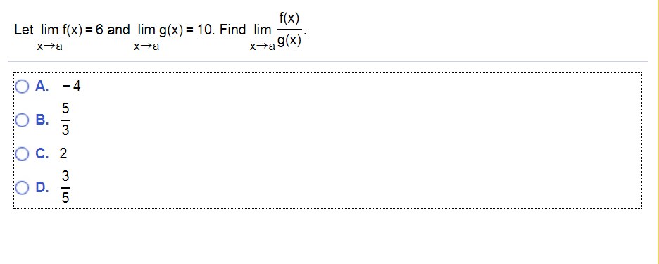 Solved F X X A 9 X Let Lim F X 6 And Lim G X 10 Find Chegg Com