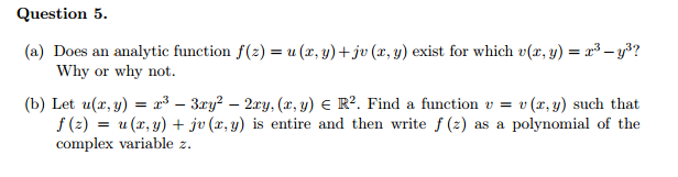 Solved Question 5 A Does An Analytic Function F Z U Chegg Com