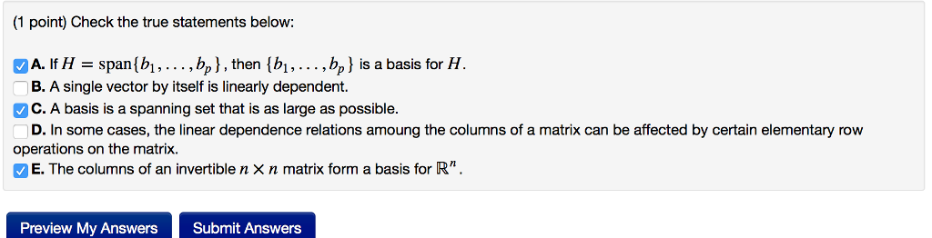 Solved (1 point) Check the true statements below: = span B.