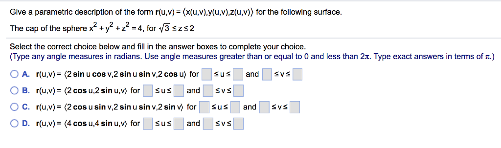 Solved Give A Parametric Description Of The Form R U V Chegg Com