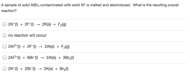 Solved A Sample Of Solid Aibr3 Contaminated With Solid Kf Is Chegg Com