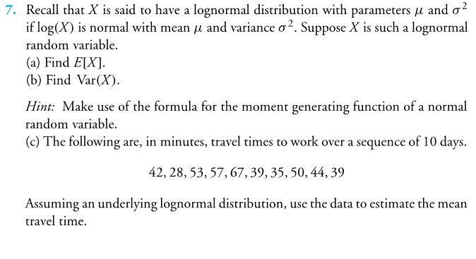 Solved 7 Recall That X Is Said To Have A Lognormal Distr Chegg Com