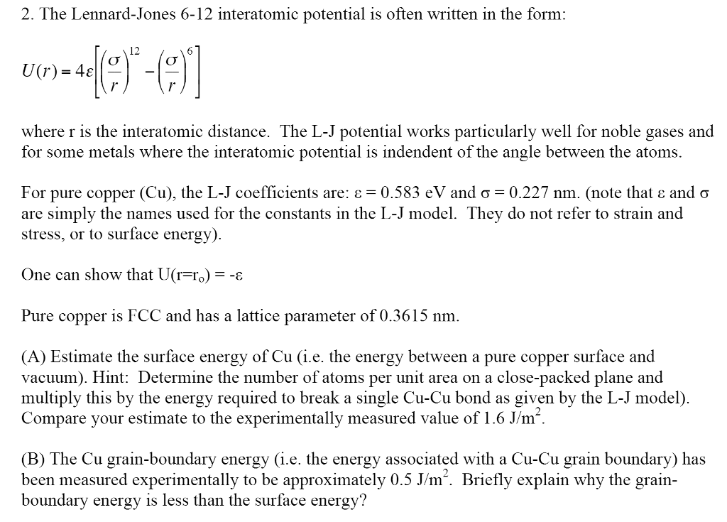 Solved The Lennard Jones 6 12 Interatomic Potential Is Of Chegg Com