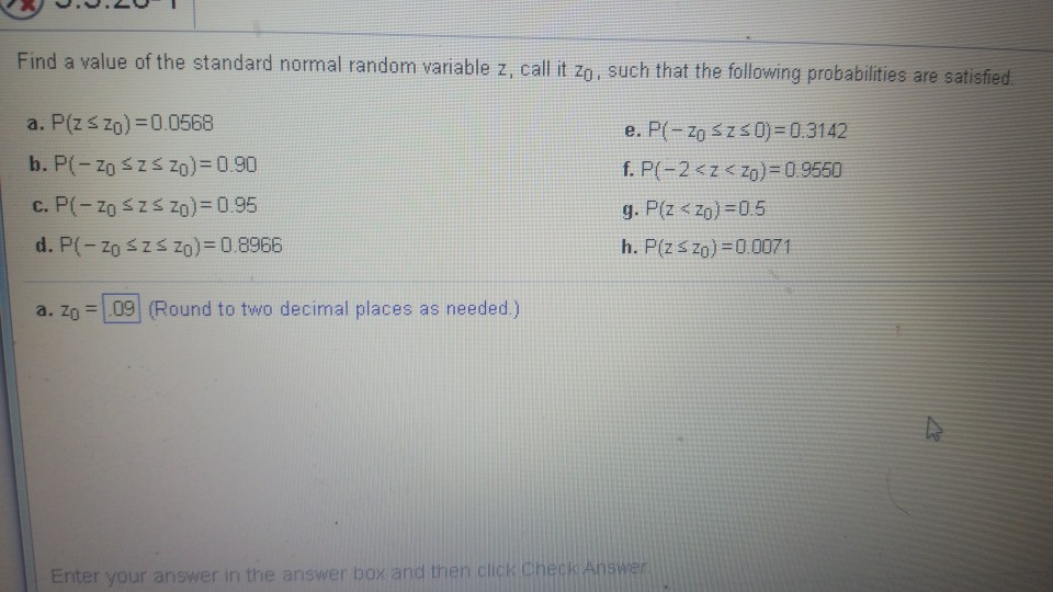 Solved Find A Value Of The Standard Normal Random Variabl Chegg Com