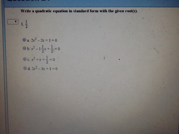 Solved Write A Quadratic Equation In Standard Form With T Chegg Com